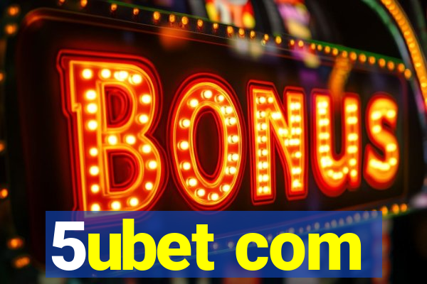 5ubet com